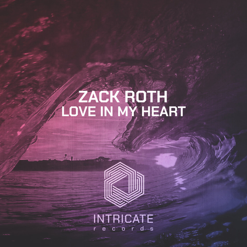 Zack Roth - Love in My Heart [INTRICATE481]